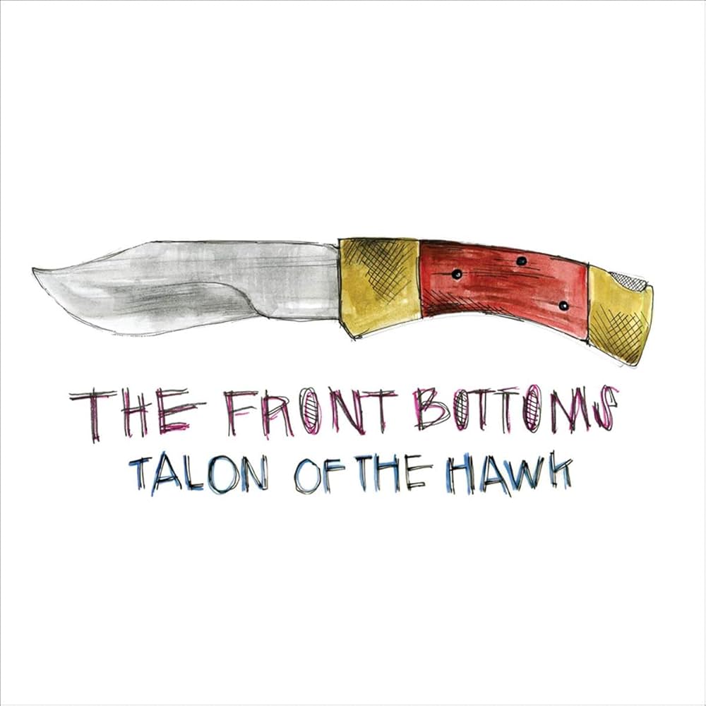洋楽 THE FRONT BOTTOMS TALON OF THE HAWK Front Bottoms, The - Talon Of The Hawk - Amazon.com Music